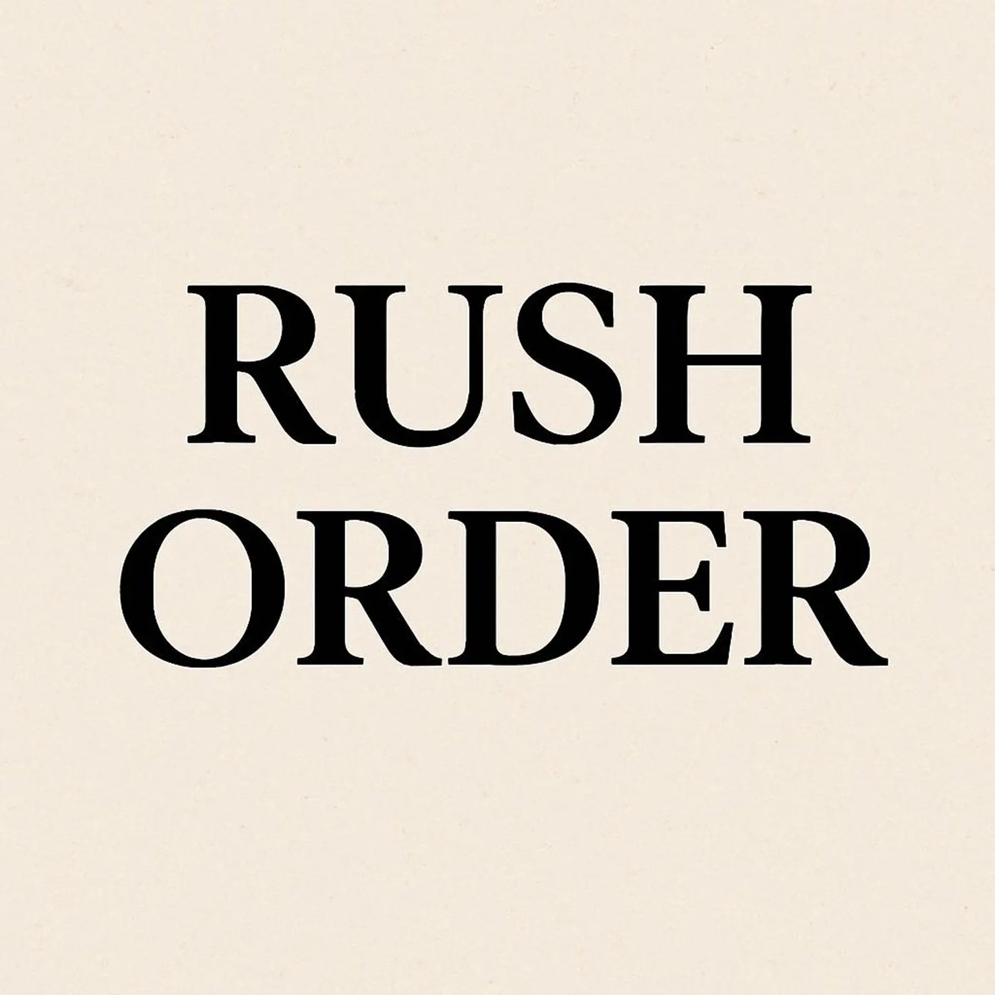 Rush Order
